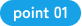 point 01